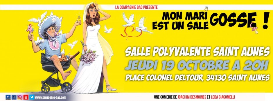 Mon Mari est un Sale Gosse ! A SAINT AUNES